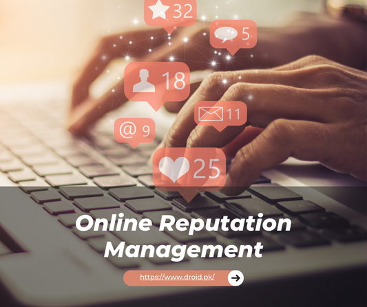 Online Reputation Management (ORM): Enhancing Your Digital Presence