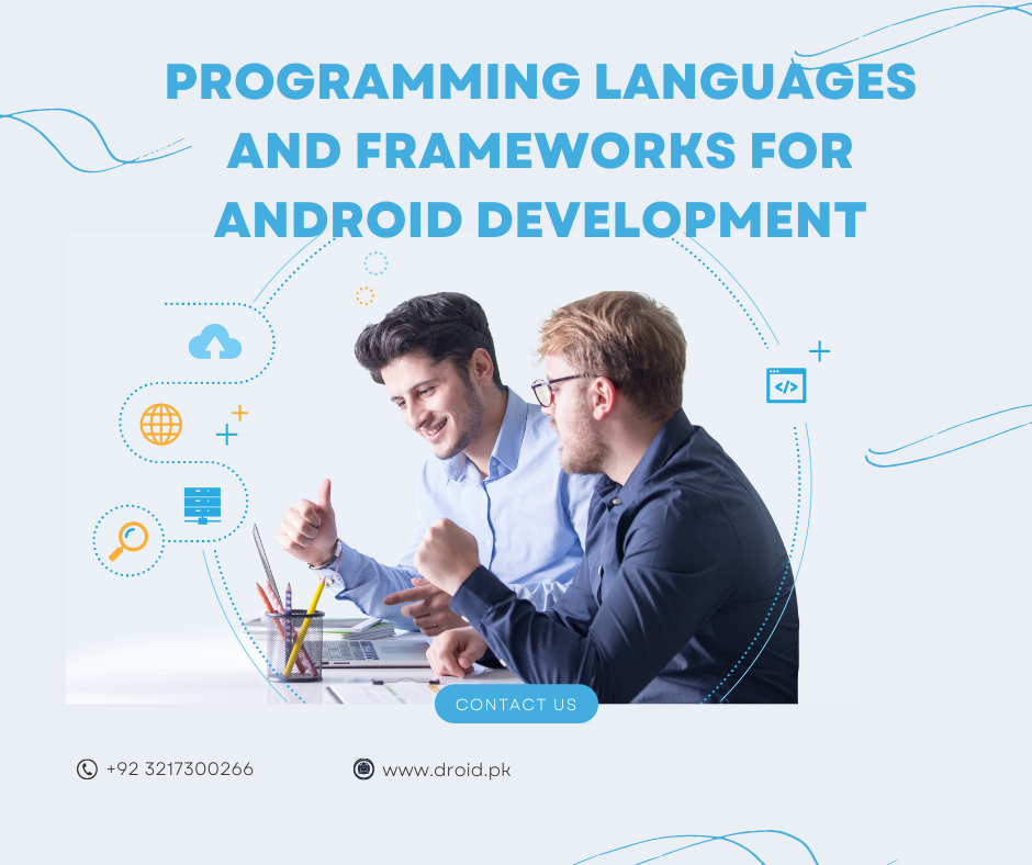 Programming Languages and Frameworks for Android Development
